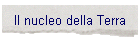 Il nucleo della Terra